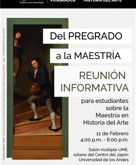 Reunión informativa Maestría en Historia del Arte para estudiantes del pregrado