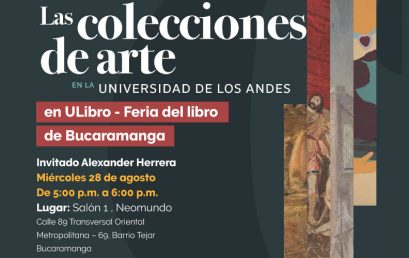 Las colecciones de arte de la Universidad de los Andes en ULibro de Bucaramanga