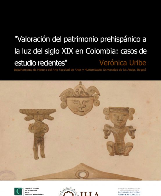 Valoración del patrimonio prehispánico a la luz del siglo XIX en Colombia: casos de estudio recientes