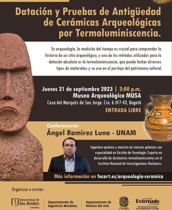 Conferencia: Datación y Pruebas de Antigüedad de Cerámicas Arqueológicas por Termoluminiscencia.