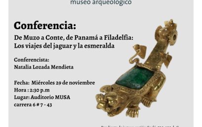 Conferencia: De Muzo a Conte, de Panamá a Filadelfia: Los viajes del jaguar y la esmeralda