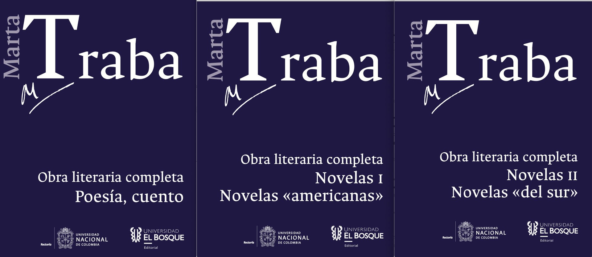 Obra Literaria Completa de Marta Traba: Un Proyecto Editorial de la Universidad Nacional de Colombia y la Universidad El Bosque