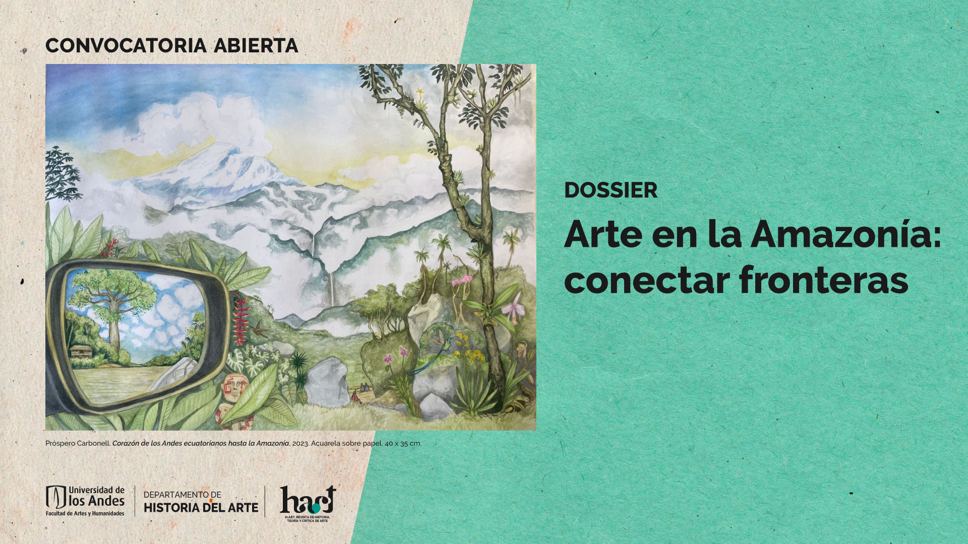 Convocatoria revista H-ART – Dossier “Arte en la Amazonía: conectar fronteras”