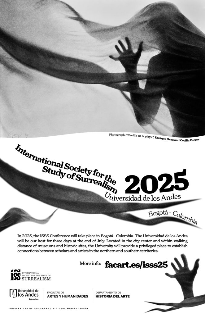 En 2025 la versión VII de la conferencia de la Sociedad Internacional para el Estudio del Surrealismo (ISSS) se hará en Bogotá – Colombia.