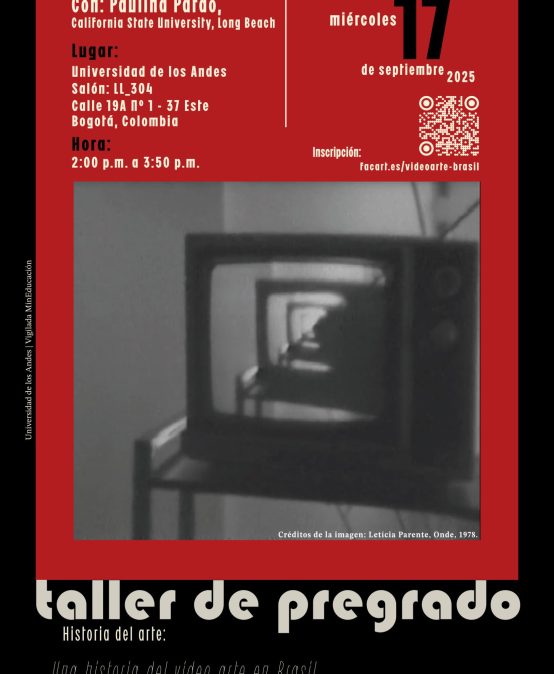 Taller de pregrado: Una historia del video arte en Brasil