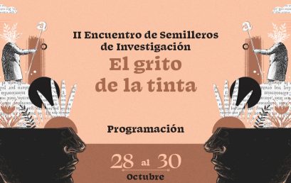 II Encuentro de Semilleros de Investigación: El grito de la tinta II Encuentro de Semilleros de Investigación: El grito de la tinta