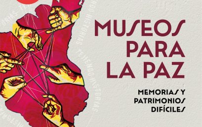 Museos para la paz. Memorias y patrimonios difíciles